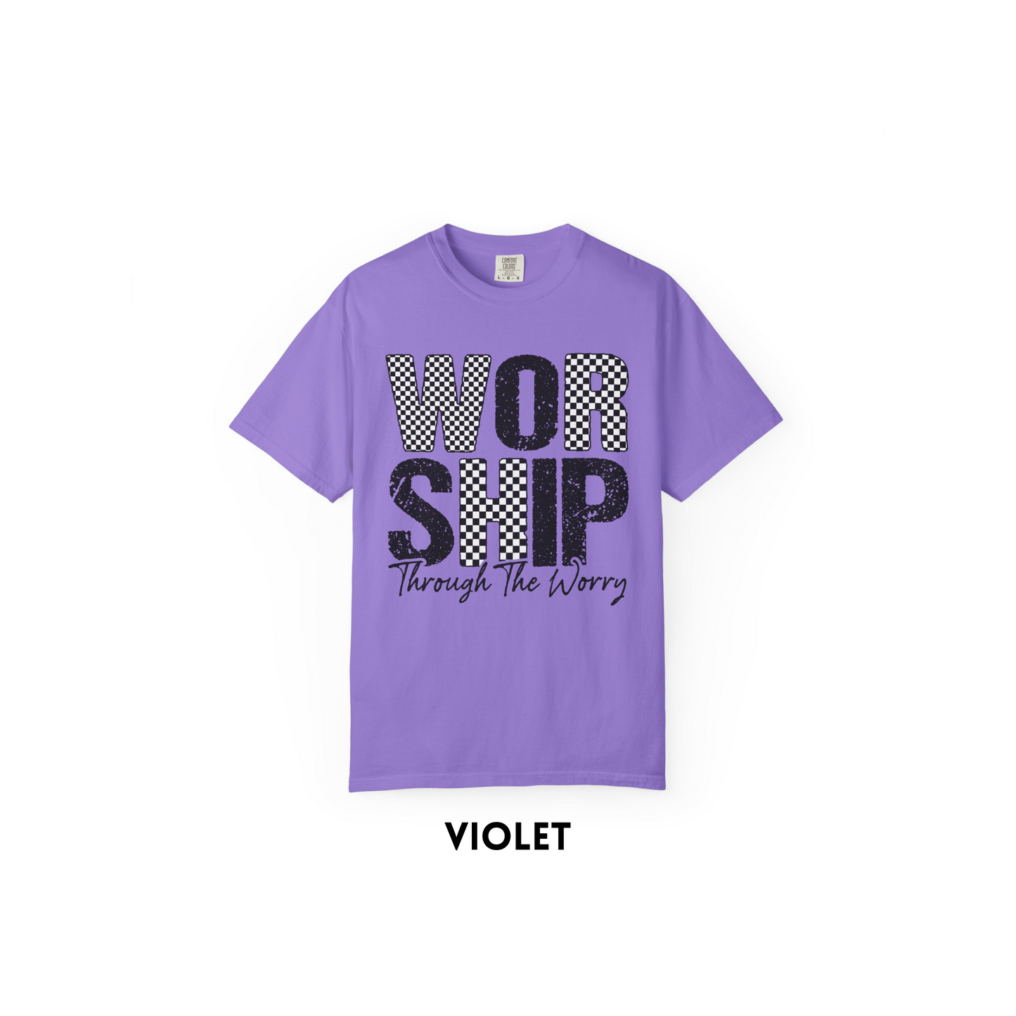 Worship through the worry Tee
