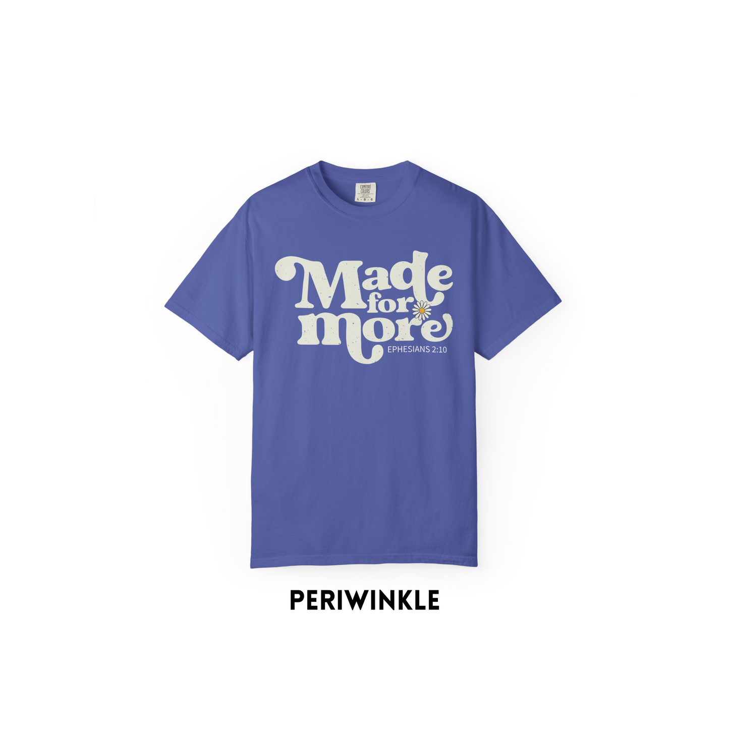 Made For More Tee