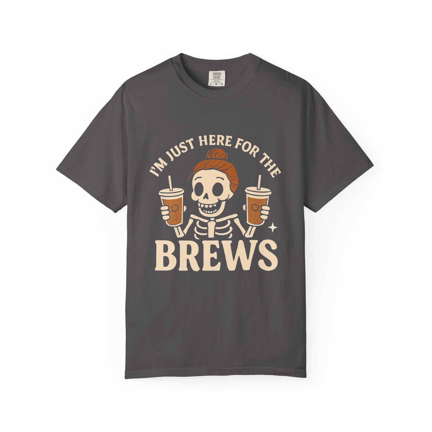 Here for the Brews T-Shirt