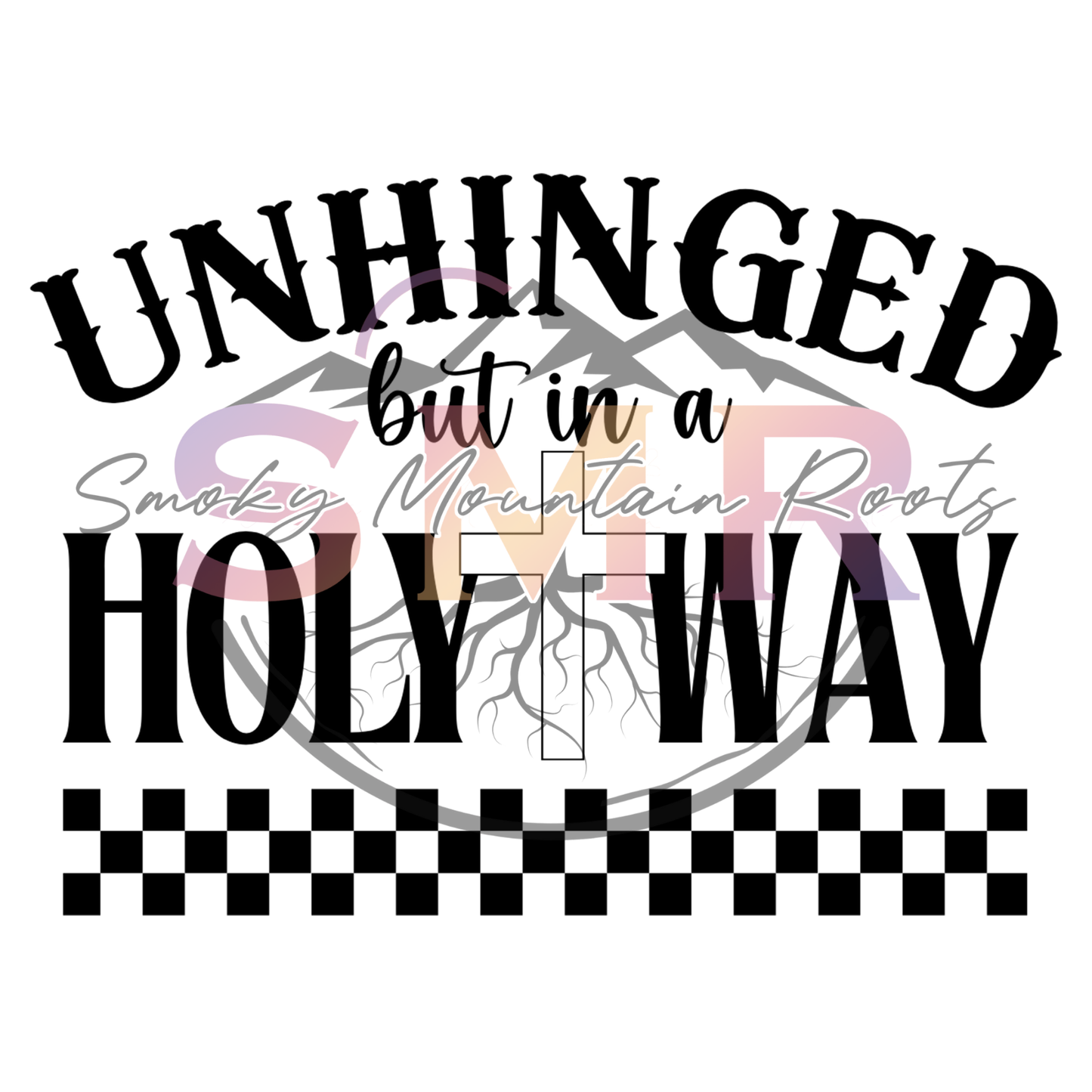 Unhinged in a Holy Way