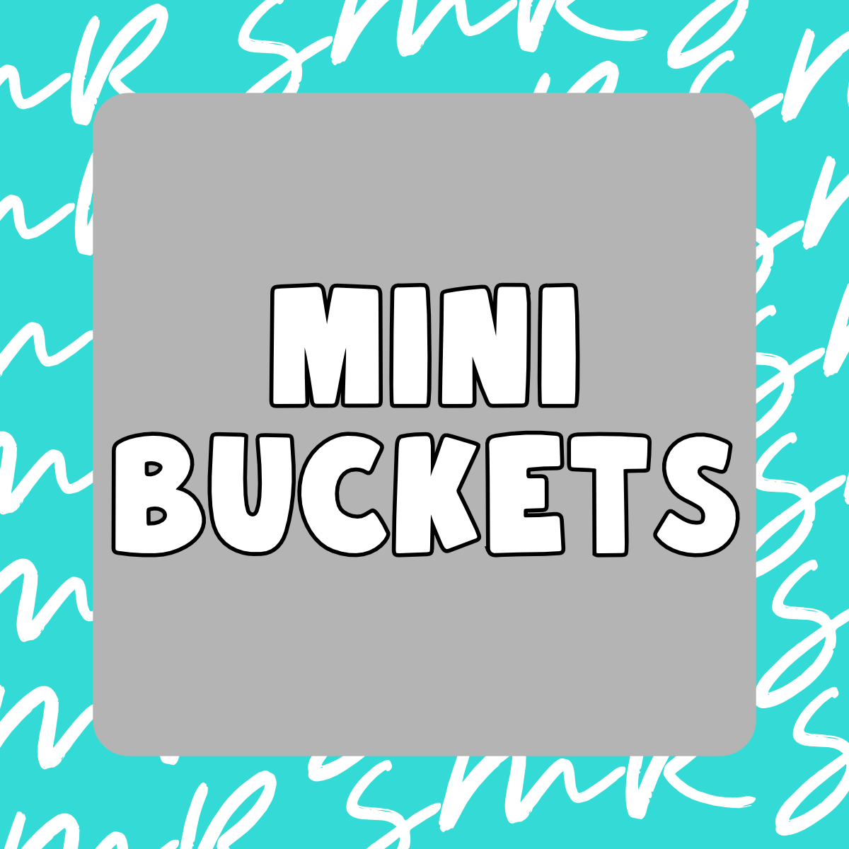 Mini Bucket