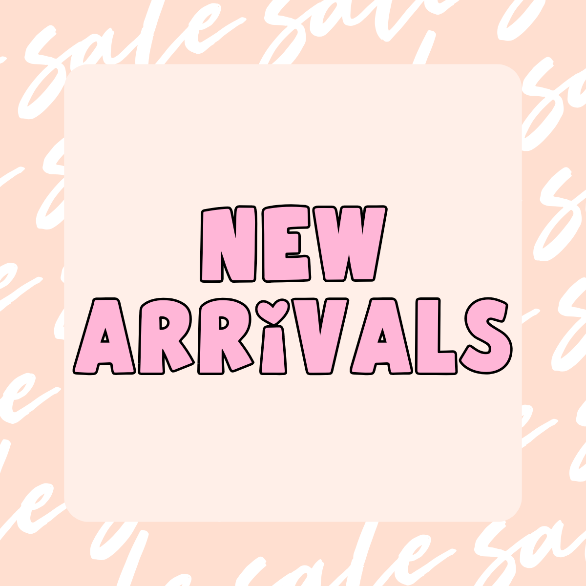 New Arrivals