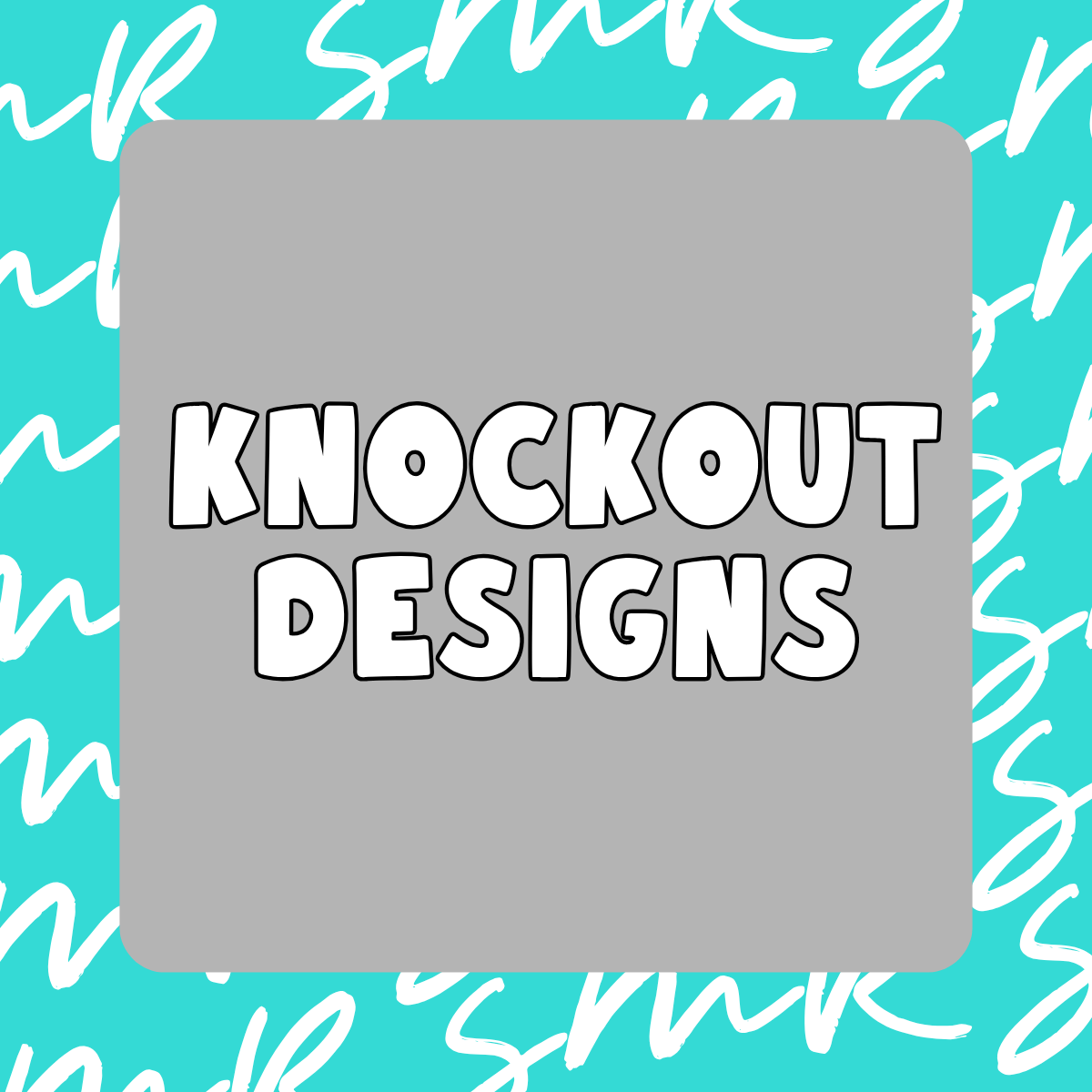 Knockout Designs
