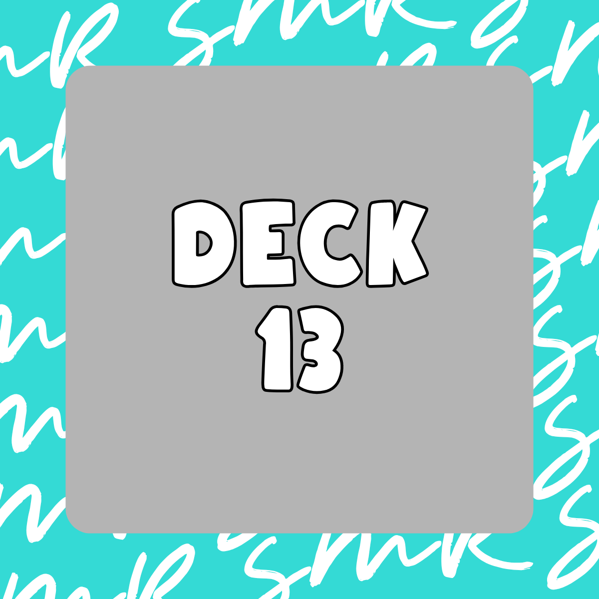 Deck 13