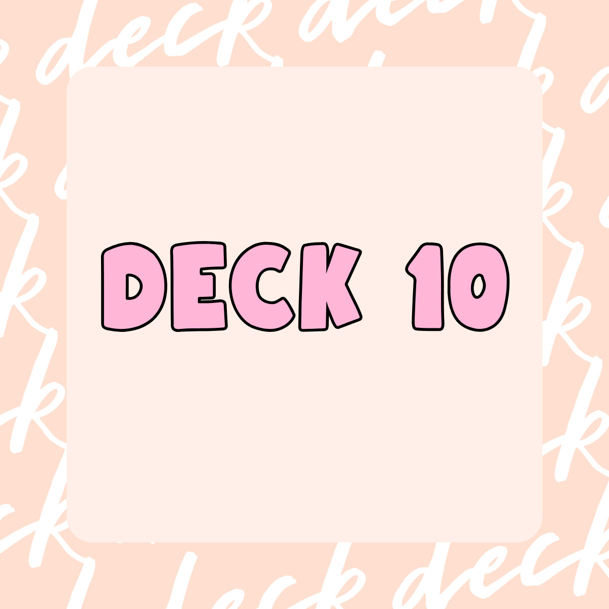 Deck 10