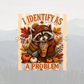 I identify as a problem DTF Print 11in