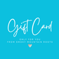 Smoky Mountain Roots Gift Card