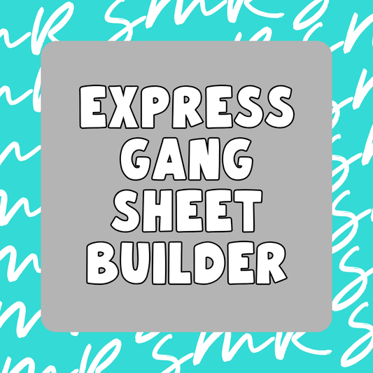 Express SMR Gang Sheet Builder