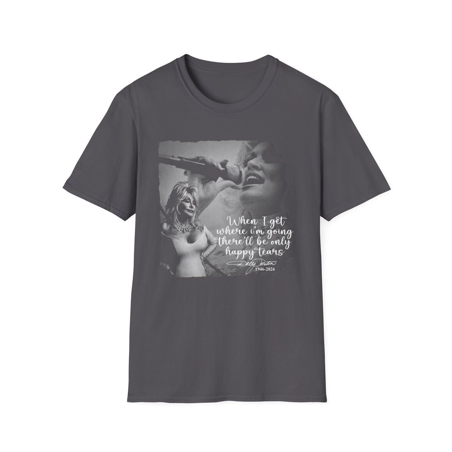 When I get where i'm going Dolly Memorial Tee