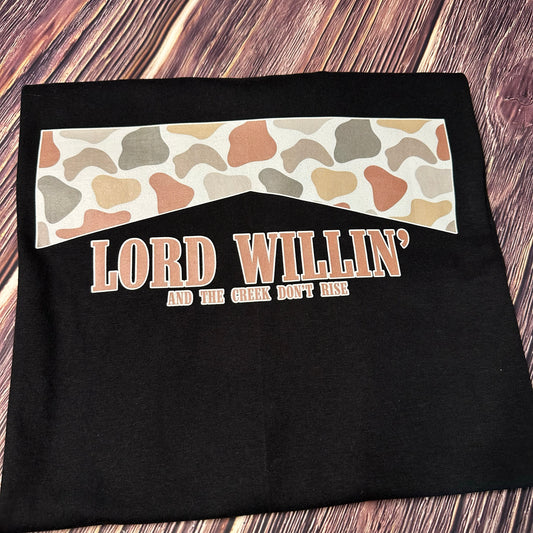 Lord Willin' and Creek Don't Rise