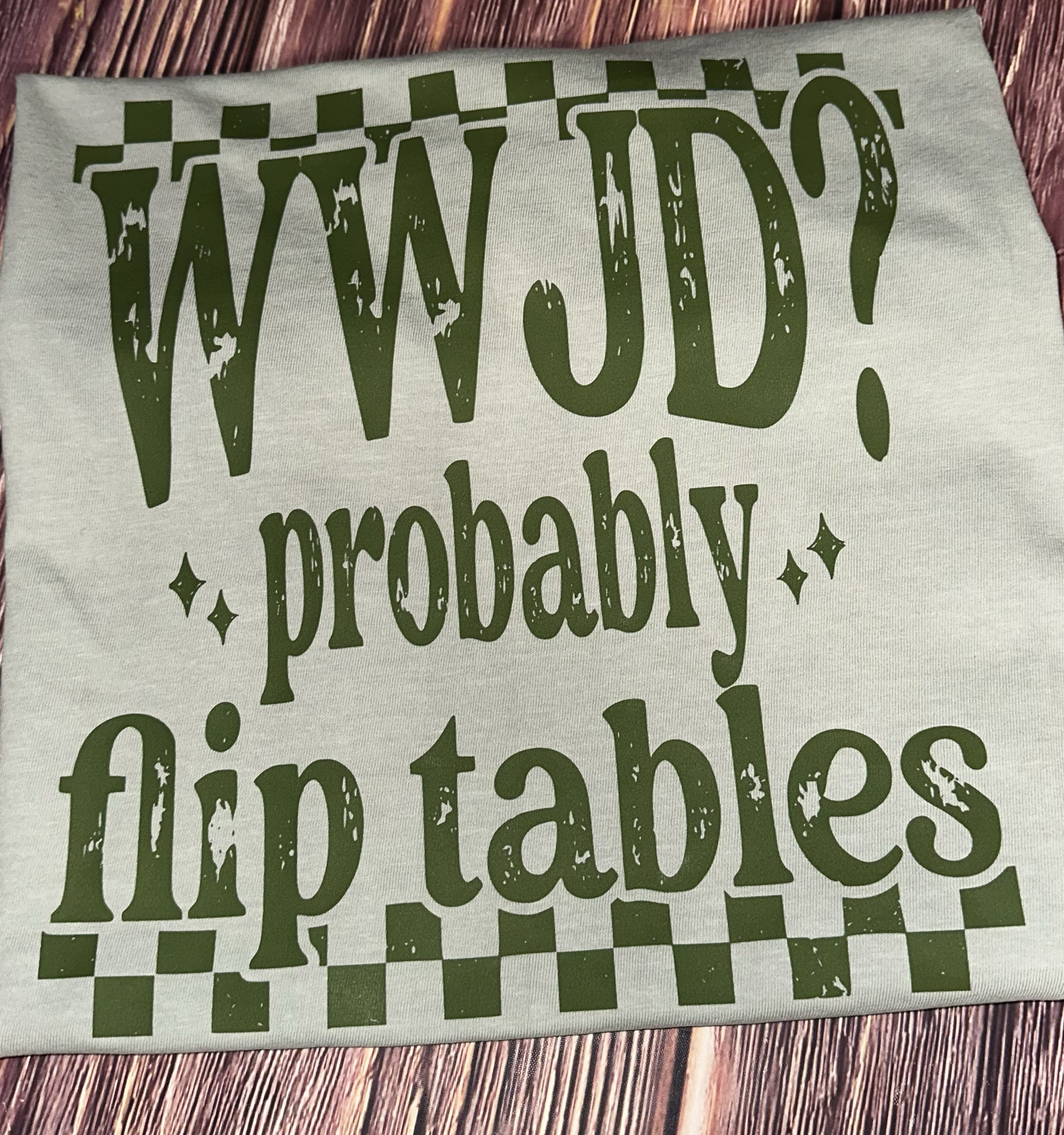 WWJD Flip Tables
