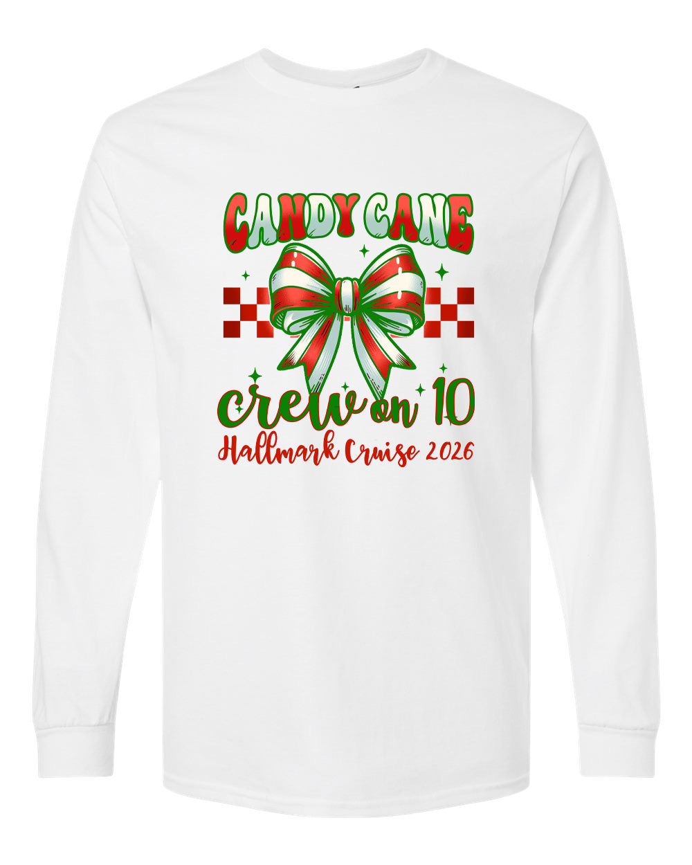 Candy Cane Crew on 10 HM Cruise Longsleeve